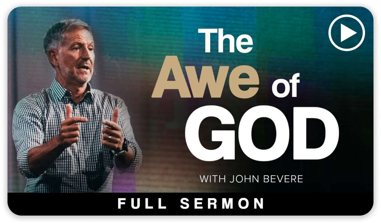 The Awe of God Sermon by John Bevere